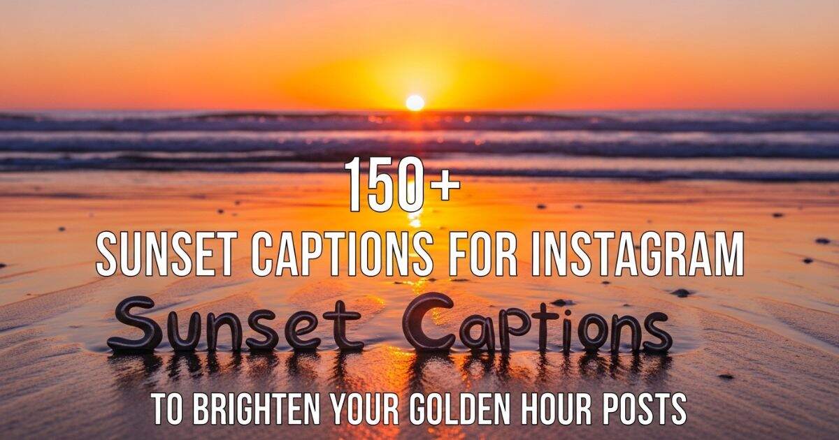 150-sunset-captions-for-instagram-to-brighten-your-golden-hour-posts