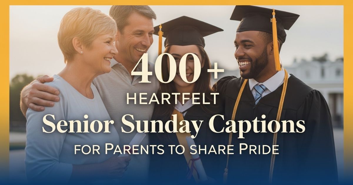 400-heartfelt-senior-sunday-captions-for-parents-to-share-pride