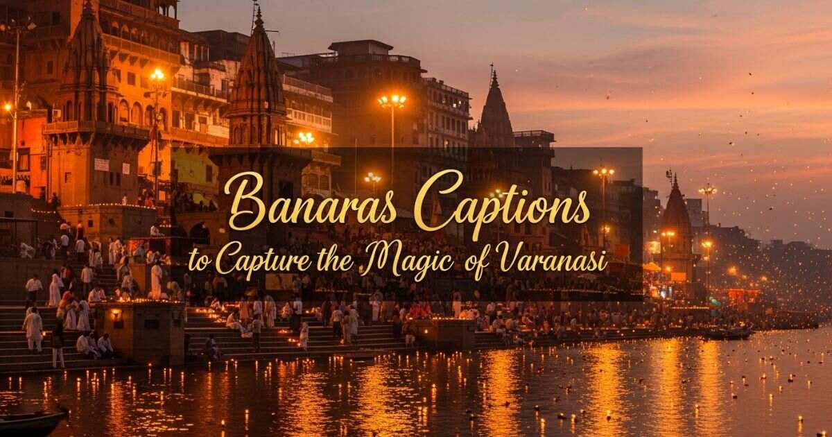 banaras-captions-to-capture-the-magic-of-varanasi
