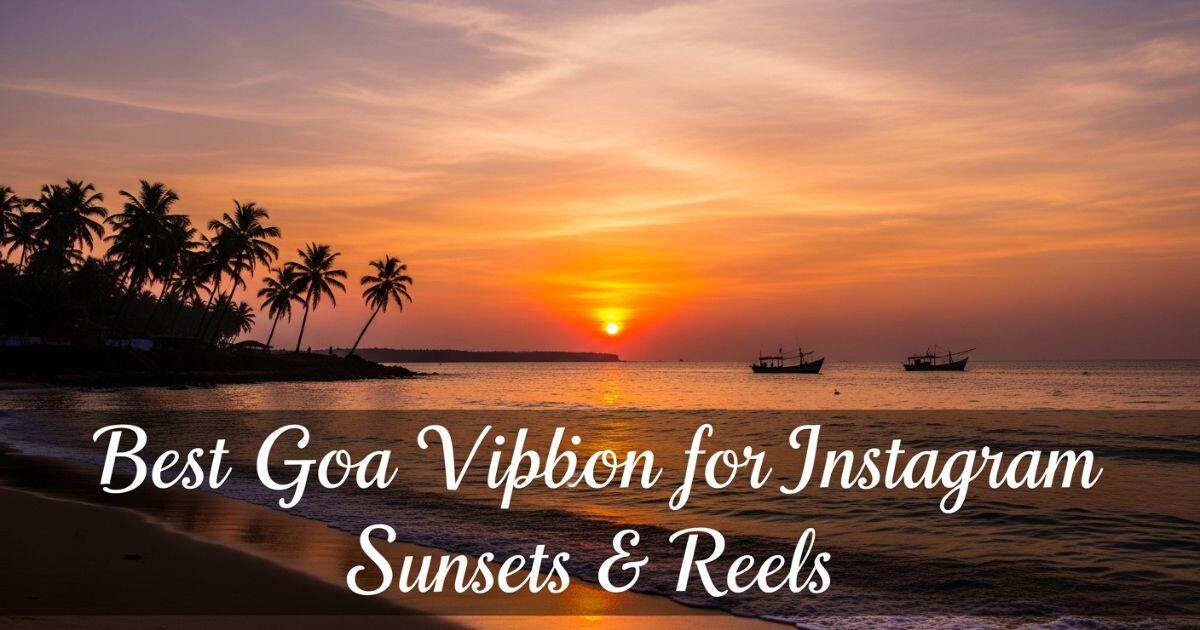 best-goa-vibes-caption-for-instagram-sunsets-and-reels