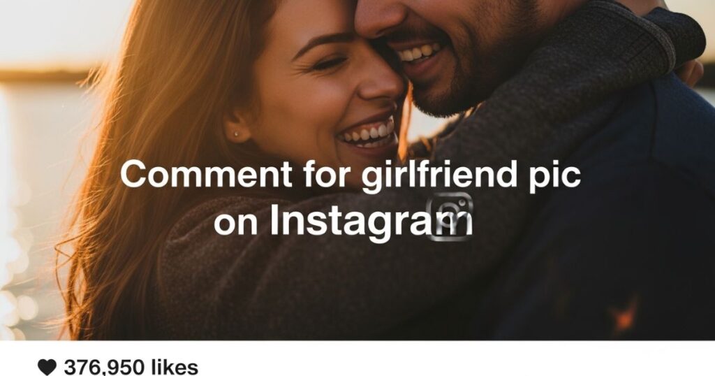 comment-for-girlfriend-pic-on-instagram