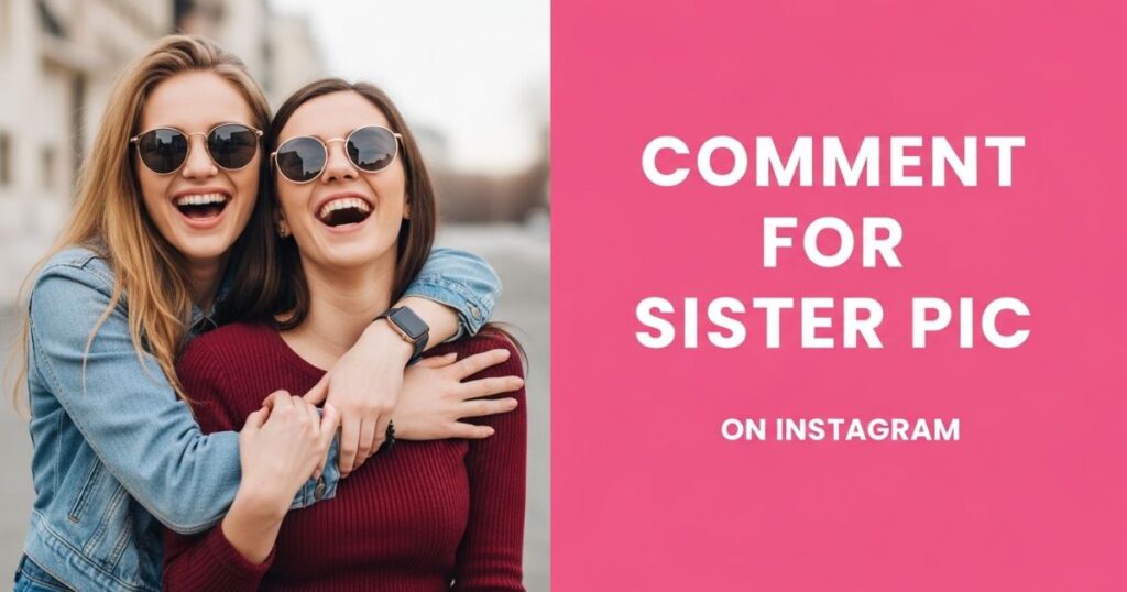 comment-for-sister-pic-on-instagram