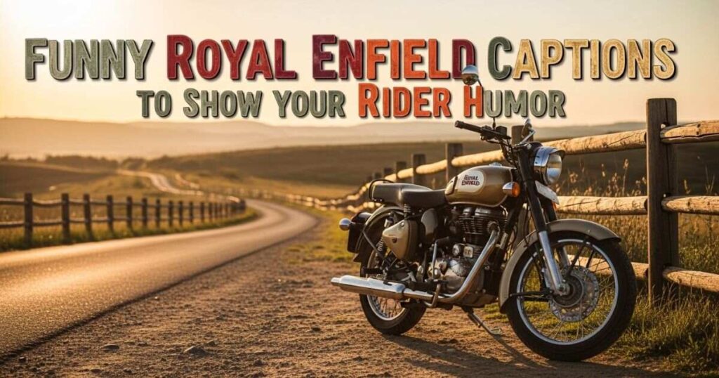funny-royal-enfield-captions-to-show-your-rider-humor