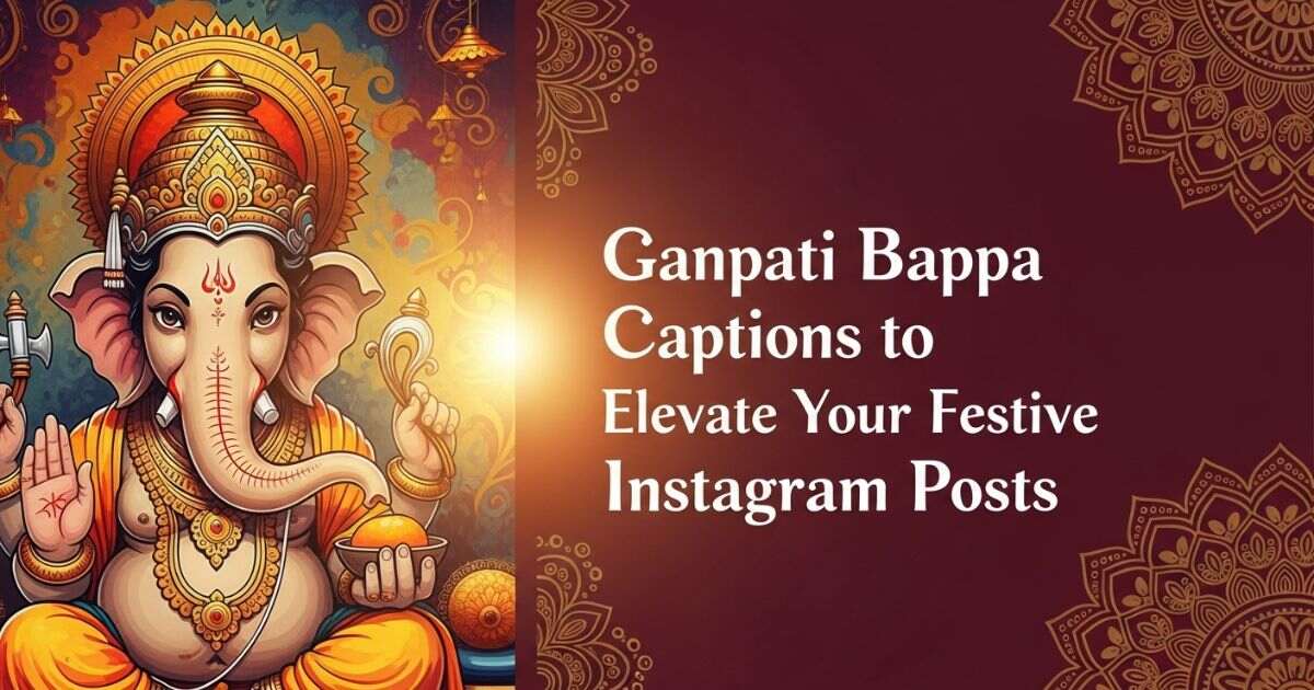 ganpati-bappa-captions-to-elevate-your-festive-instagram-posts