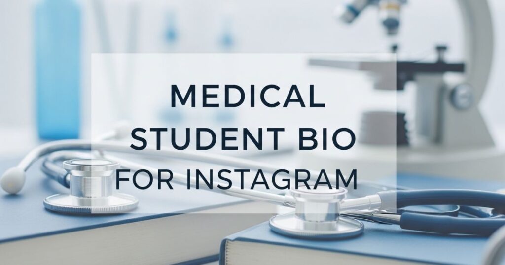 medical-student-bio-for-instagram