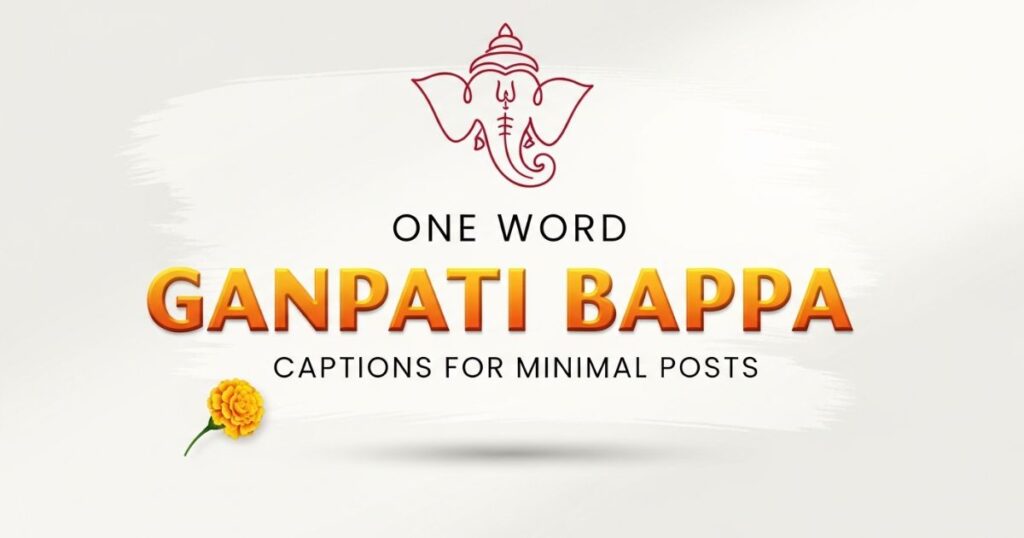one-word-ganpati-bappa-captions-for-minimal-posts