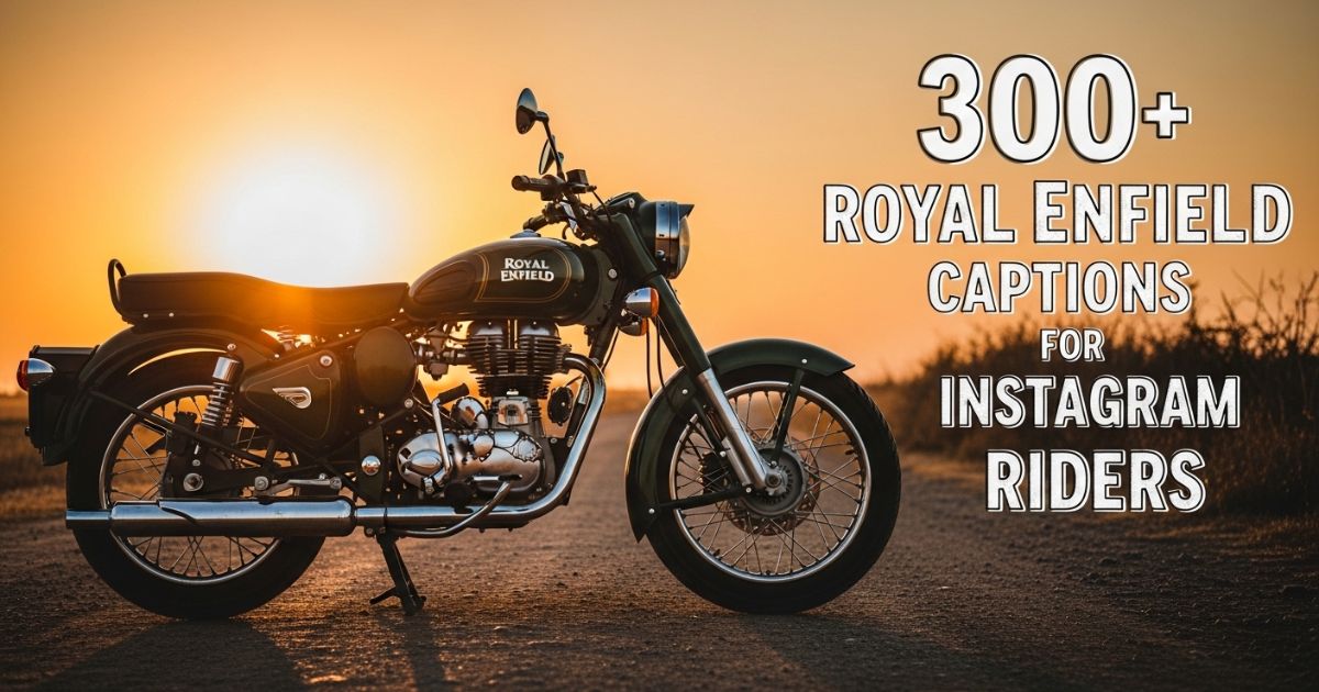 300-royal-enfield-captions-for-instagram-riders