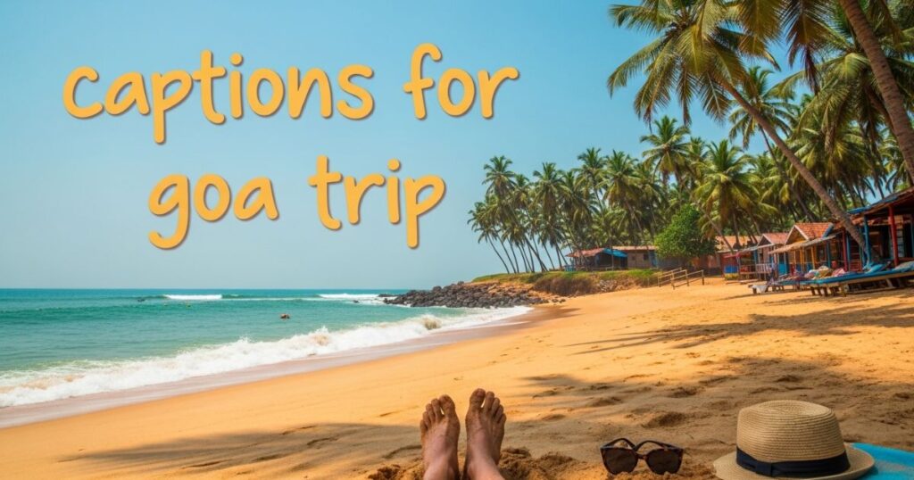captions-for-goa-trip