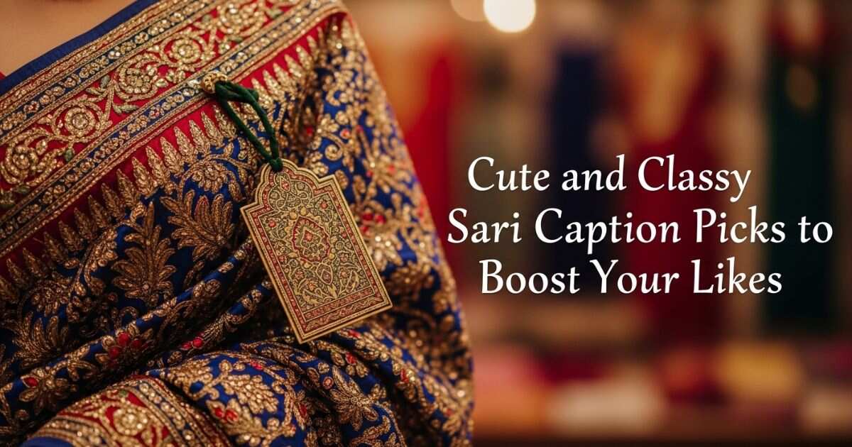 cute-and-classy-sari-caption-picks-to-boost-your-likes
