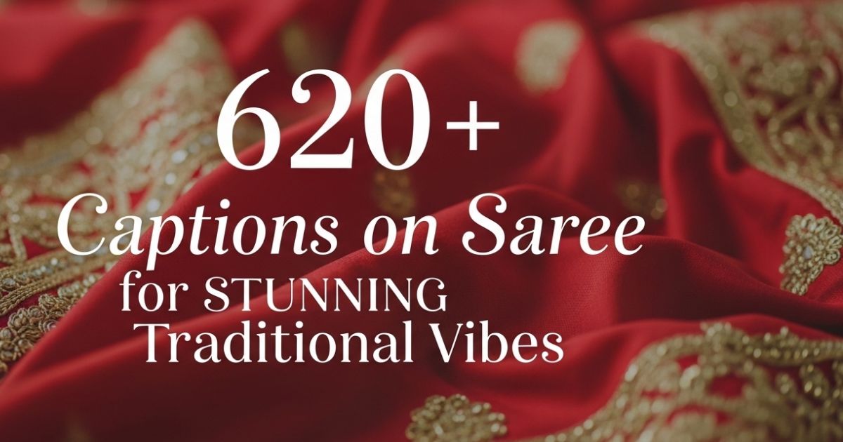 620-caption-on-saree-for-stunning-traditional-vibes
