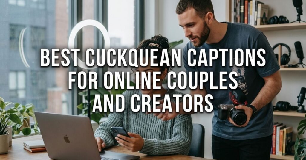 best-cuckquean-captions-for-online-couples-and-creators