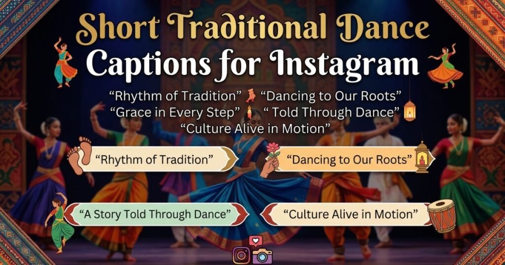 short-traditional-dance-captions-for-instagram