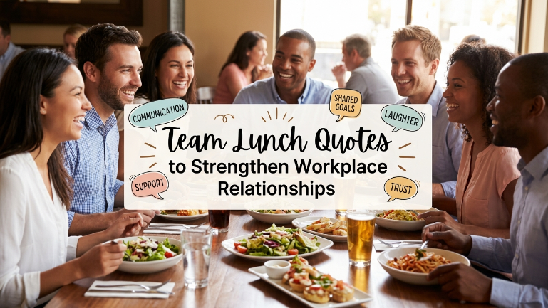 team-lunch-quotes-to-strengthen-workplace-relationships