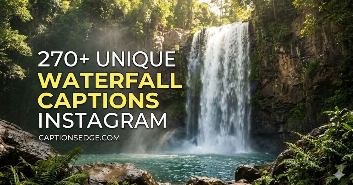 270-unique-waterfall-captions-instagram