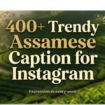 400-trendy-assamese-caption-for-instagram