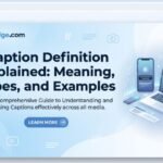 caption-definition-explained-meaning-types-and-examples