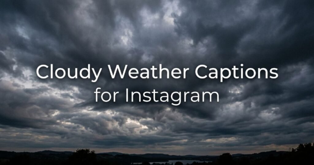 cloudy-weather-captions-for-instagram