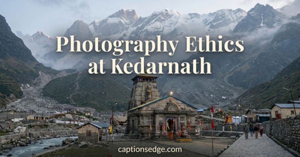 photography-ethics-at-kedarnath
