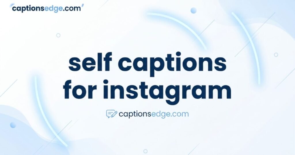 self-captions-for-instagram